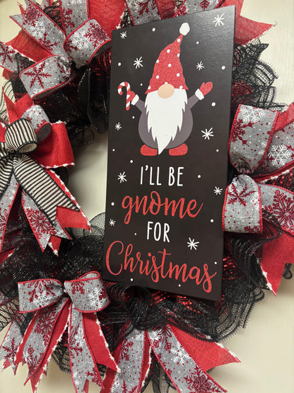 I'll Be Gnome For Christmas Handmade Custom Wreath
