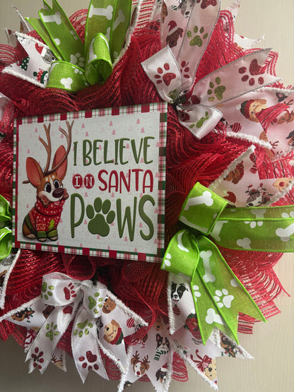 I Believe In Santa Paws Handmade Custom Wreath