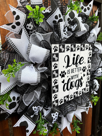 Life is Better With Dogs Handmade Wreath