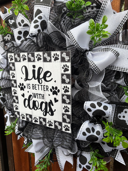 Life is Better With Dogs Handmade Wreath
